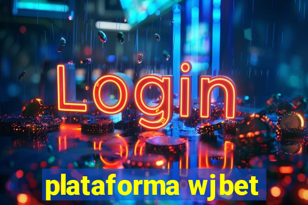 plataforma wjbet